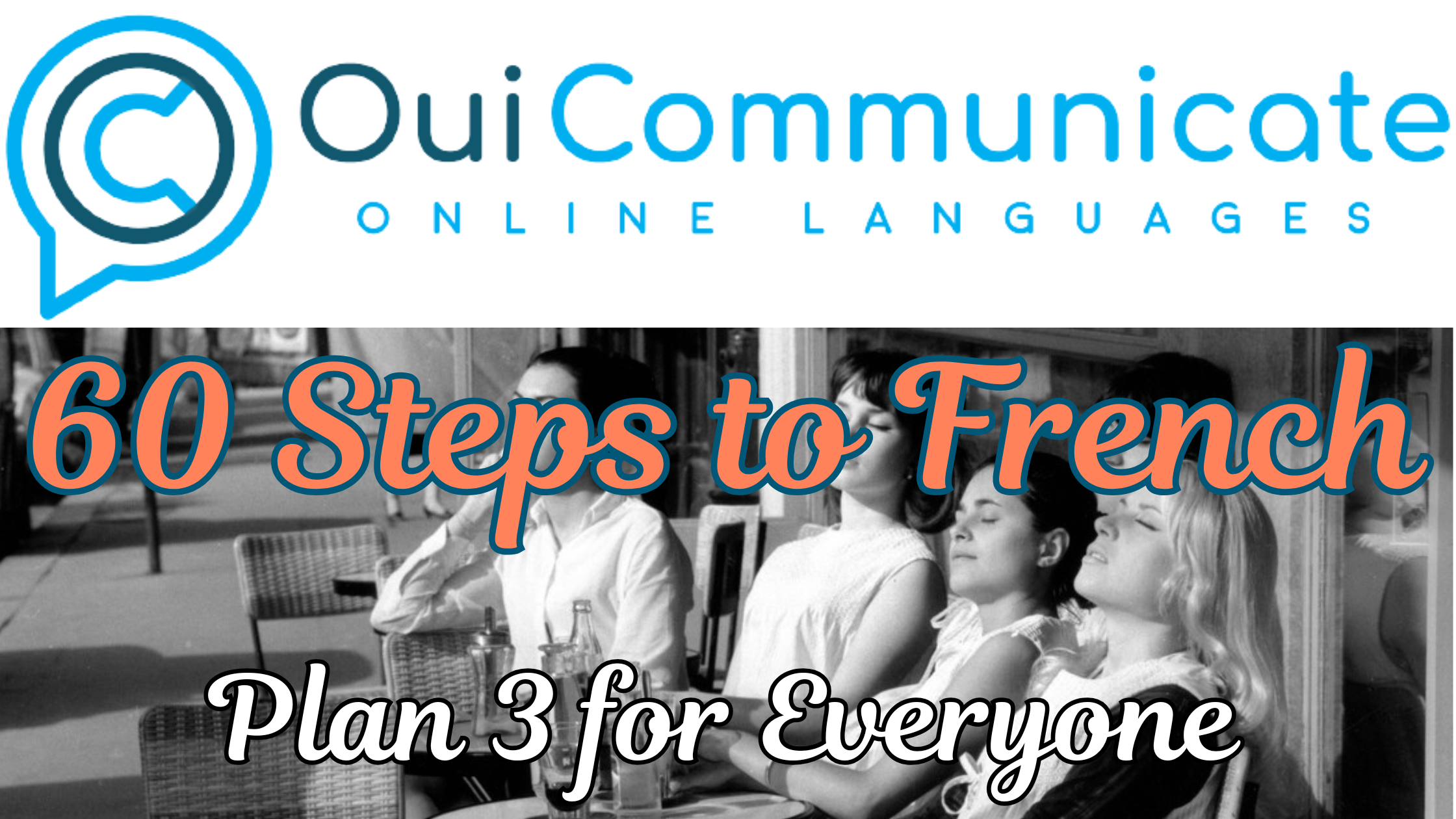 Plan 3. [60 Steps to French] + Human support
